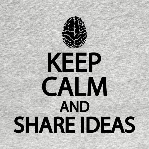 Keep calm and share ideas by It'sMyTime